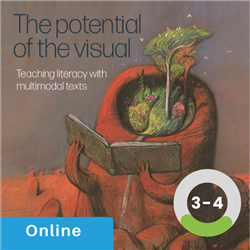 Teaching Visual Literacy using multimodal texts -Years 3 &amp; 4
