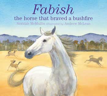 Fabish: The Horse that Braved a Bushfire