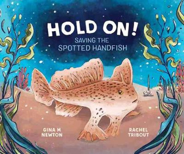 Spotted Handfish on cover of Hold On! Saving the spotted handfish