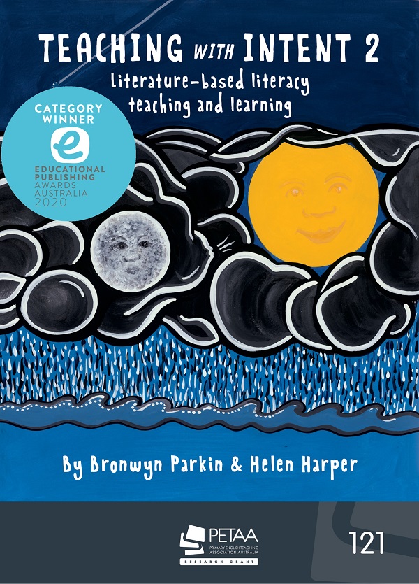 Teaching with Intent 2: Literature-based literacy teaching and learning